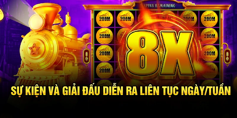 Sự kiện và giải đấu diễn ra liên tục ngày/tuần